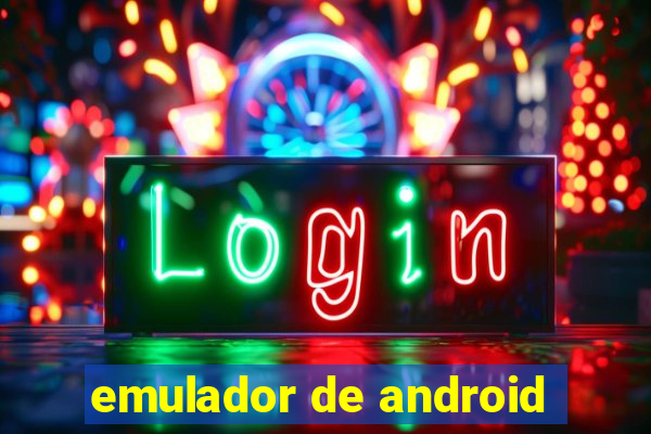 emulador de android